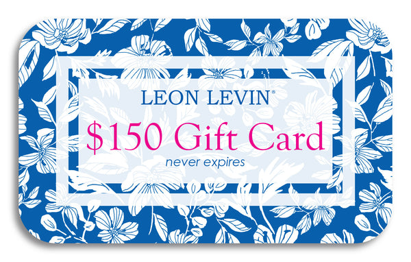 LEON LEVIN Gift Card $75, $100, $150 or $200